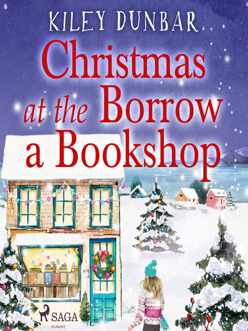 Title details for Christmas at the Borrow a Bookshop by Kiley Dunbar - Wait list